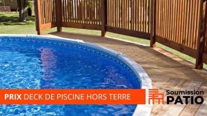 combien coute deck piscine hors terre 2024